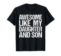 Awesome Like My Daughter And Son Mothers T-Shirt - Minimalist Print Unisex - T-Shirt, Sweatshirt, Hoodie