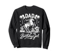 Dad Birthday Cowgirl Rodeo Party Sweatshirt - Fun Novelty Design Men Women - T-Shirt, Sweatshirt, Hoodie