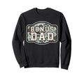 Camo Bonus Dad Camouflage Hunting Sweatshirt - Custom Art Print for Adults - T-Shirt, Sweatshirt, Hoodie