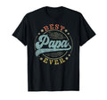 Best Papa Ever Fathers Day Papa T-Shirt - Streetwear Style for Adults - T-Shirt, Sweatshirt, Hoodie