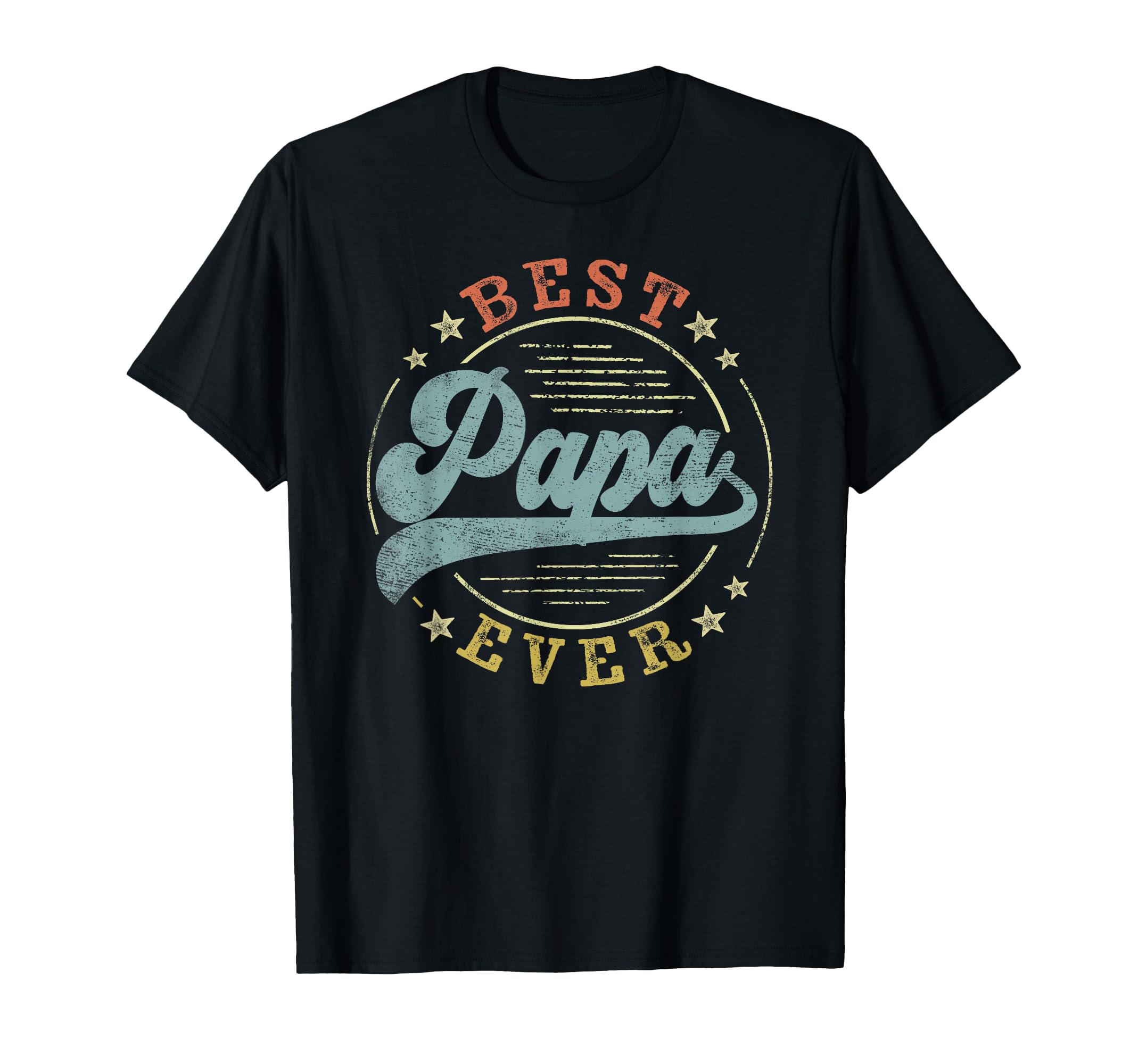 Best Papa Ever Fathers Day Papa T-Shirt - Streetwear Style for Adults - T-Shirt, Sweatshirt, Hoodie