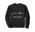 Grandpa Est 2024 New Dad Dad Sweatshirt - Fun Novelty Design Unisex - T-Shirt, Sweatshirt, Hoodie