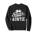 Soccer Auntie Family Matching Sweatshirt - Streetwear Style for Adults - T-Shirt, Sweatshirt, Hoodie