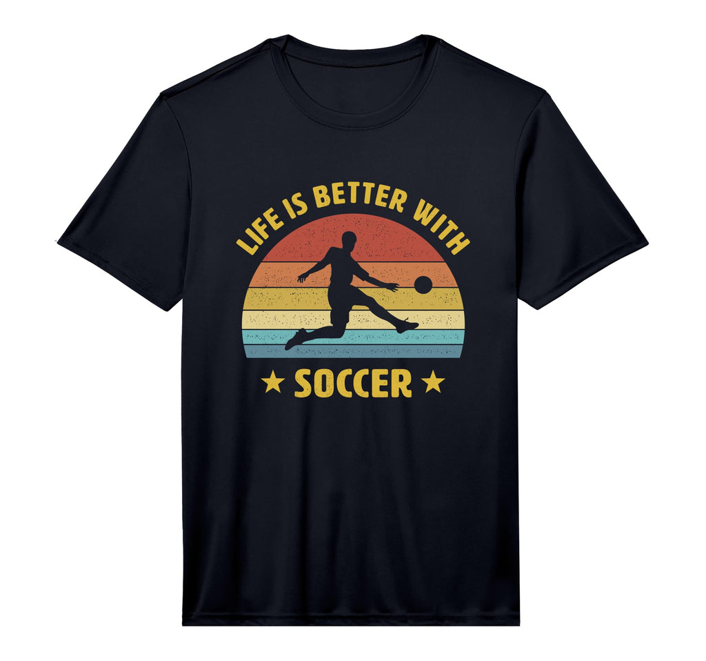Life Is Better Soccer Next Game T-Shirt - Fun Novelty Design for Adults - T-Shirt, Sweatshirt, Hoodie