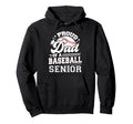 Proud Dad Baseball Senior 2025 Graduate Hoodie - Unique Graphic Unisex - T-Shirt, Sweatshirt, Hoodie