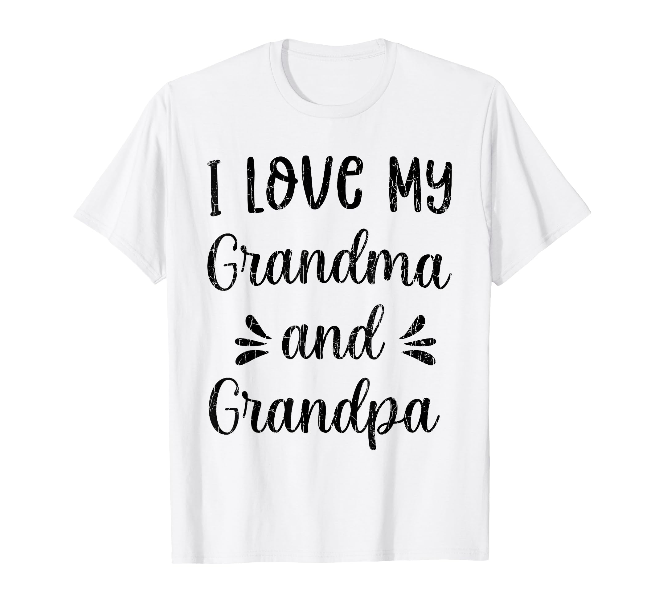 I Love My Grandma And Grandpa Funny T-Shirt - Trendy Graphic Unisex - T-Shirt, Sweatshirt, Hoodie