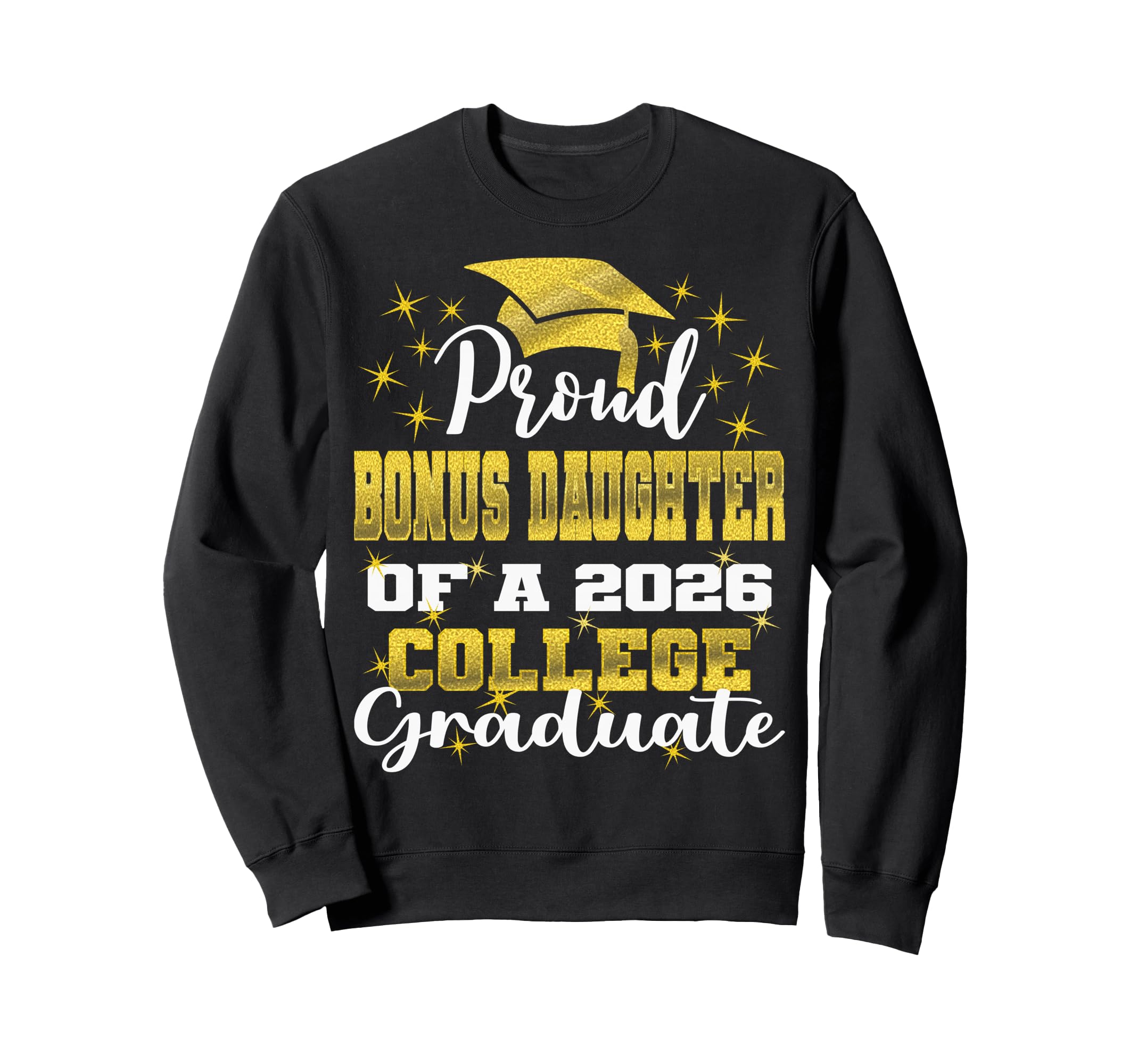 Proud Bonus Daughter 2026 College Sweatshirt - Minimalist Print for Adults - T-Shirt, Sweatshirt, Hoodie