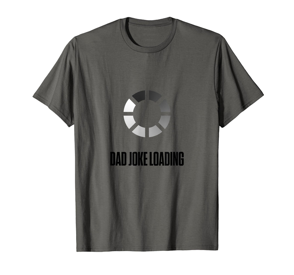 Dad Joke Loading Funny Fathers Day Gift T-Shirt - Custom Art Print Unisex - T-Shirt, Sweatshirt, Hoodie