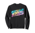 Lets Go Winning Winner Win Sweatshirt - Custom Art Print Men Women - T-Shirt, Sweatshirt, Hoodie