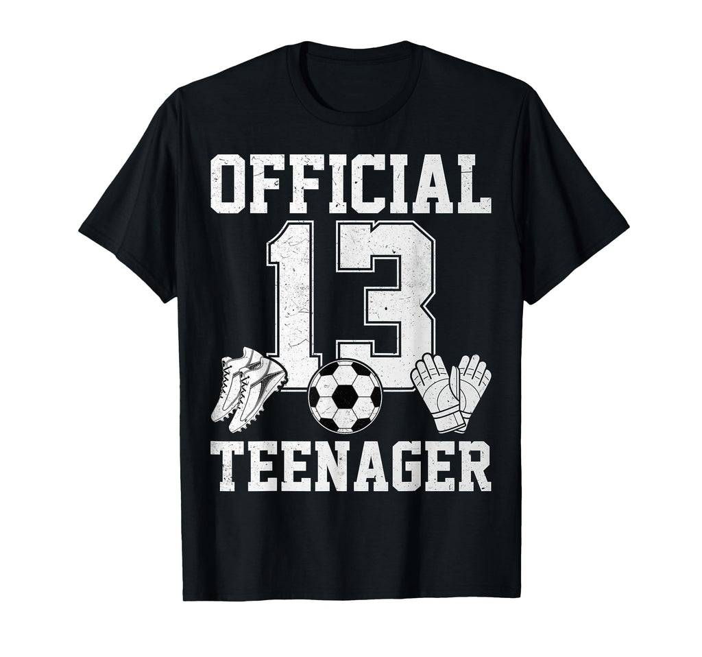 13 Teenager Soccer Lover Sports 13Th T-Shirt - Aesthetic Graphic Men Women - T-Shirt, Sweatshirt, Hoodie