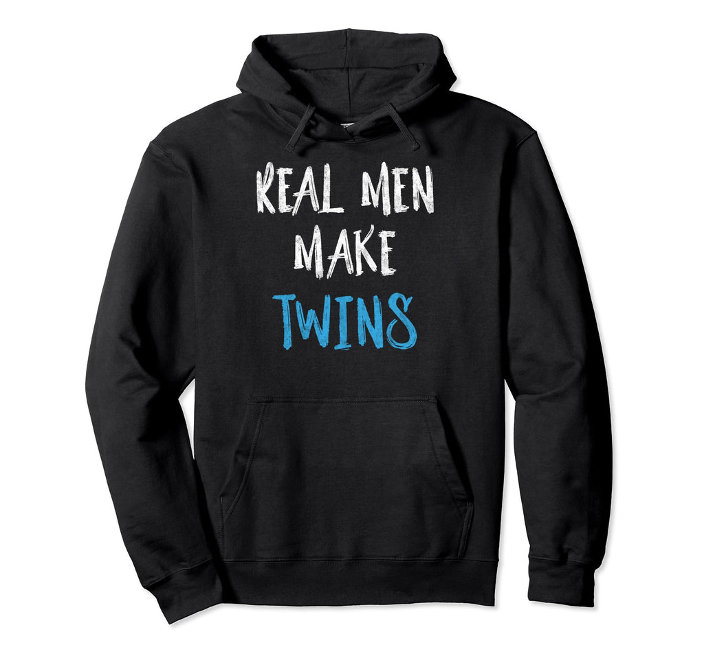 Real Make Twins Fathers Day Funny Hoodie - Casual Everyday Wear for Adults - T-Shirt, Sweatshirt, Hoodie
