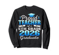 Proud Teacher 5Th Grade Graduate Sweatshirt - Graphic Print for Adults - T-Shirt, Sweatshirt, Hoodie