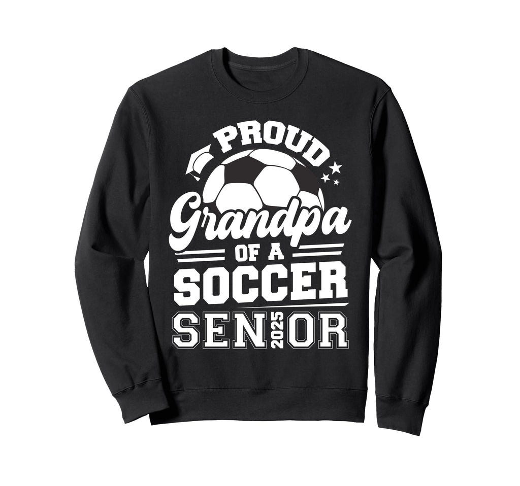Proud Grandpa Soccer Ball Sweatshirt - Casual Everyday Wear for Adults - T-Shirt, Sweatshirt, Hoodie