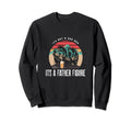 Its Not Dad Bod Its Father Figure Bear Sweatshirt - Unique Graphic Unisex - T-Shirt, Sweatshirt, Hoodie