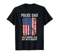 Police Dad Like Normal Dad But Backup T-Shirt - Streetwear Style Unisex - T-Shirt, Sweatshirt, Hoodie