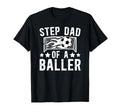Step Dad Baller Soccer Step Dad T-Shirt - Fun Novelty Design for Adults - T-Shirt, Sweatshirt, Hoodie