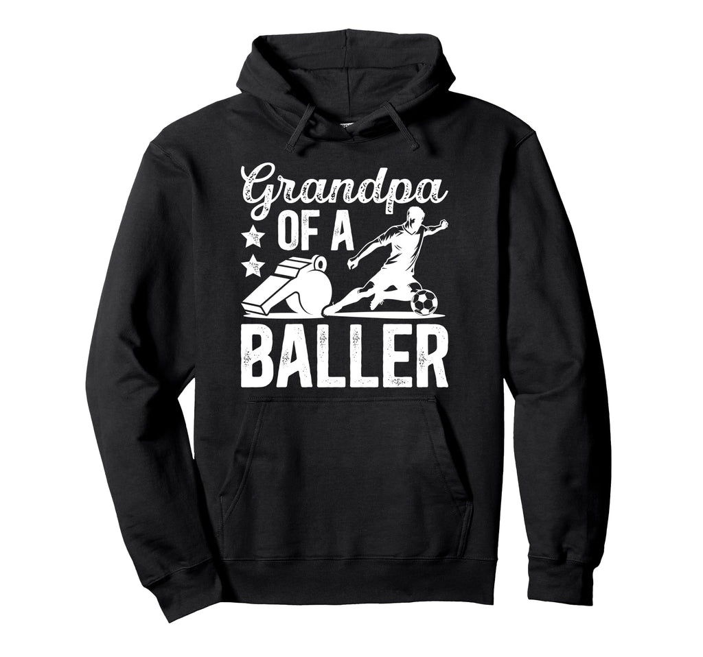 Grandpa Baller Soccer Grandpa Soccer Player Hoodie - Unique Graphic Unisex - T-Shirt, Sweatshirt, Hoodie