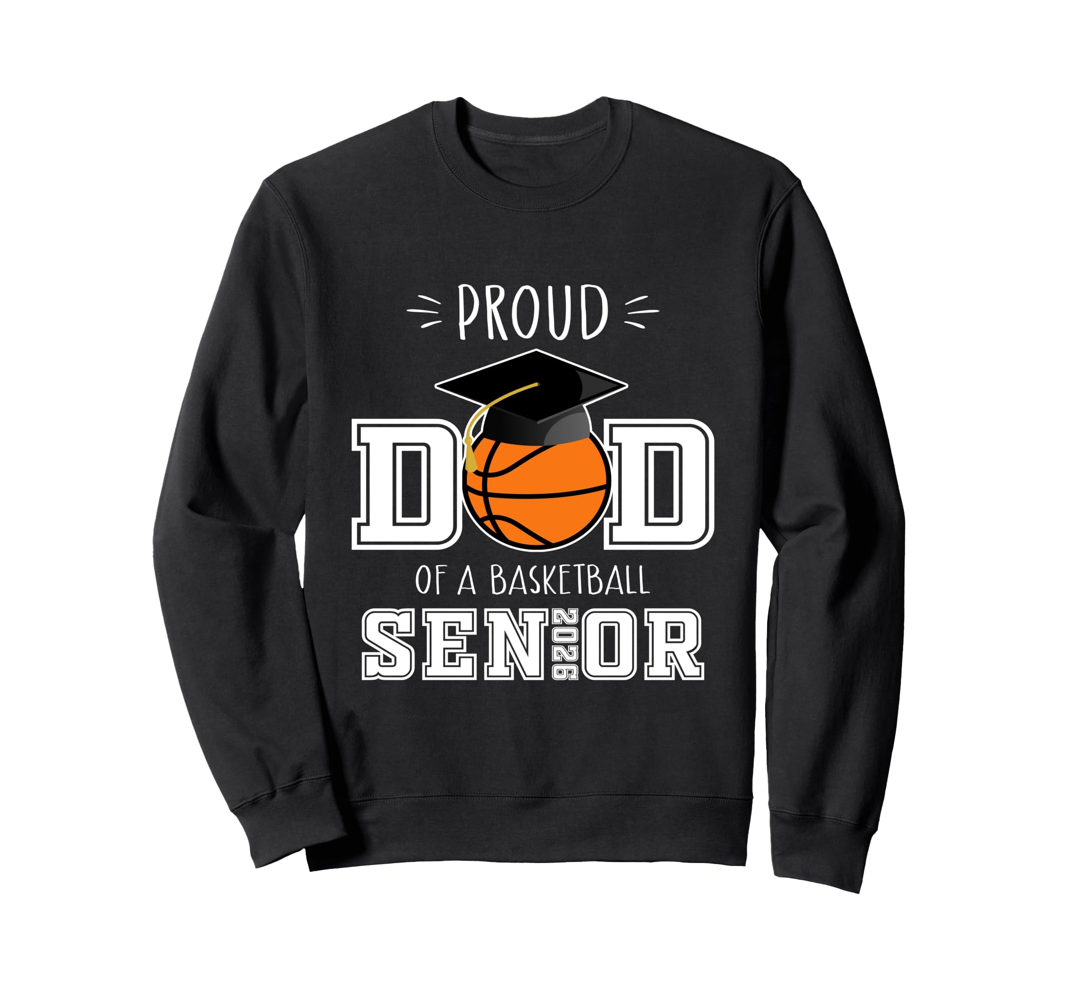 Proud Dad 2026 Senior Graduate Sweatshirt - Unique Graphic for Adults - T-Shirt, Sweatshirt, Hoodie