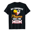 My Favorite Players Mom Soccer T-Shirt - Novelty Apparel for Adults - T-Shirt, Sweatshirt, Hoodie