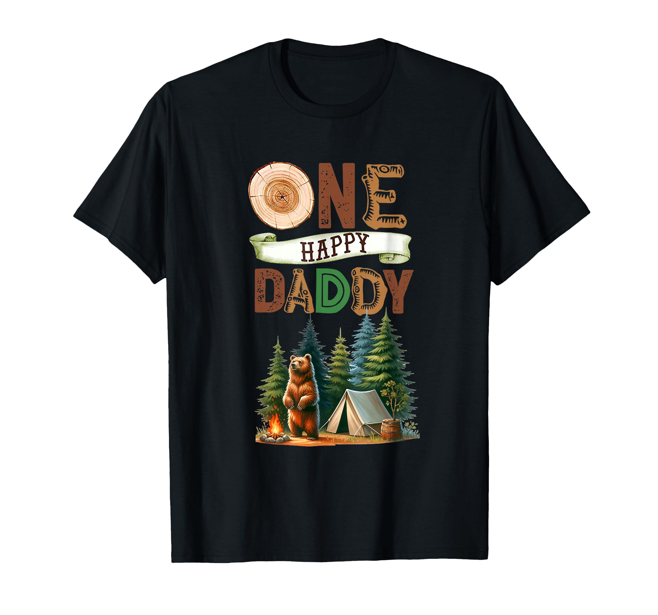 One Happy Daddy Camper First Birthday T-Shirt - Novelty Apparel for Adults - T-Shirt, Sweatshirt, Hoodie
