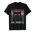 Ew People Black Cat Funny Anti T-Shirt - Fun Novelty Design Men Women - T-Shirt, Sweatshirt, Hoodie