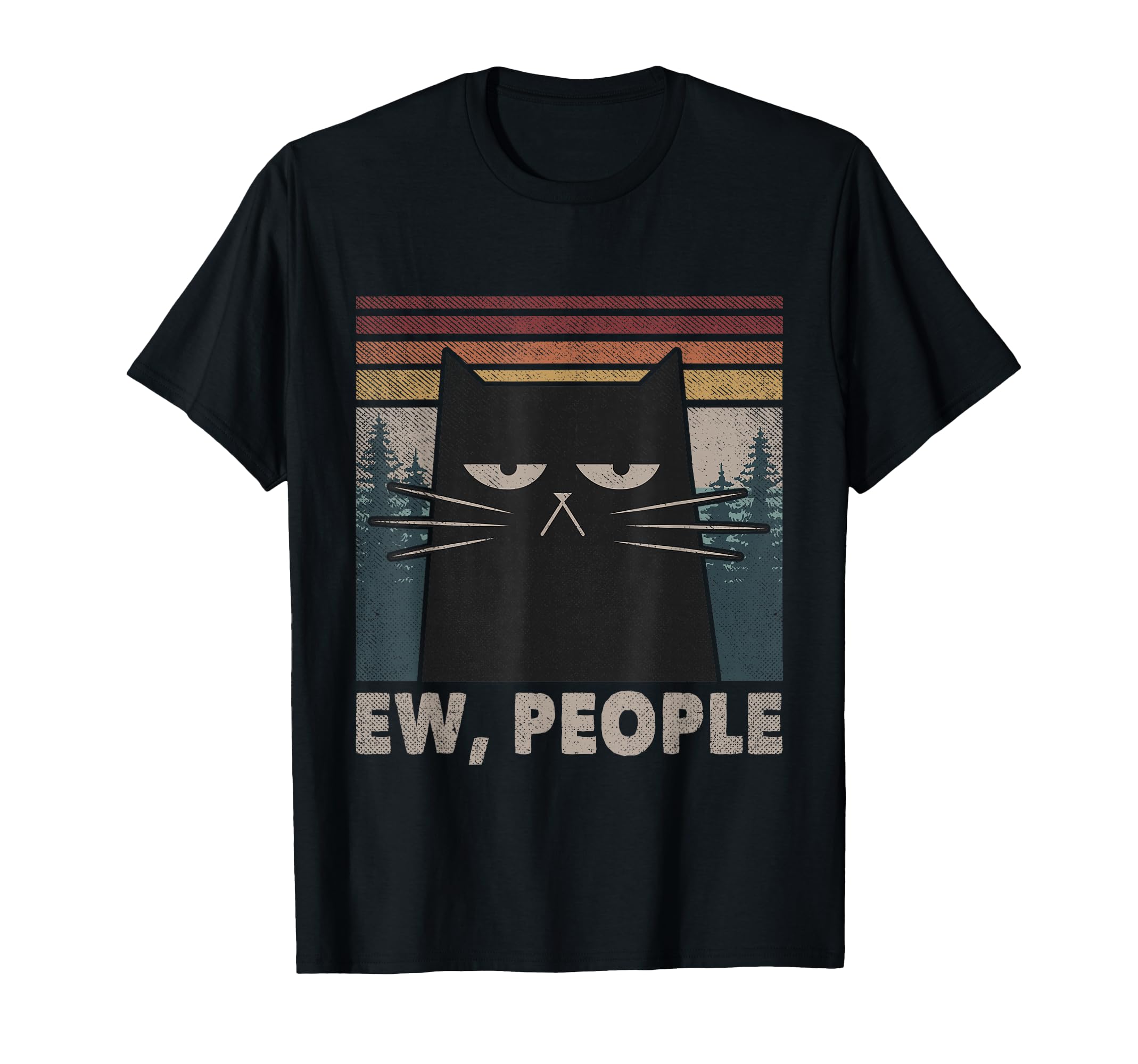 Ew People Black Cat Funny Anti T-Shirt - Fun Novelty Design Men Women - T-Shirt, Sweatshirt, Hoodie