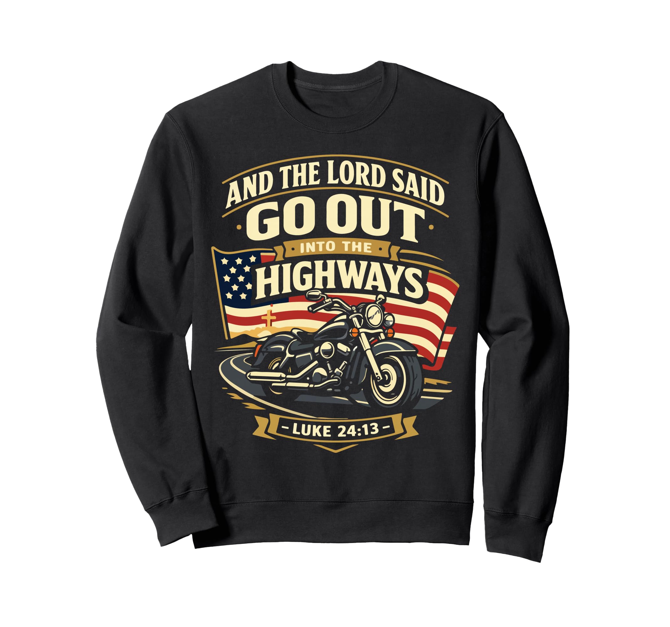 Christian Motorcycle Biker And Sweatshirt - Streetwear Style for Adults - T-Shirt, Sweatshirt, Hoodie
