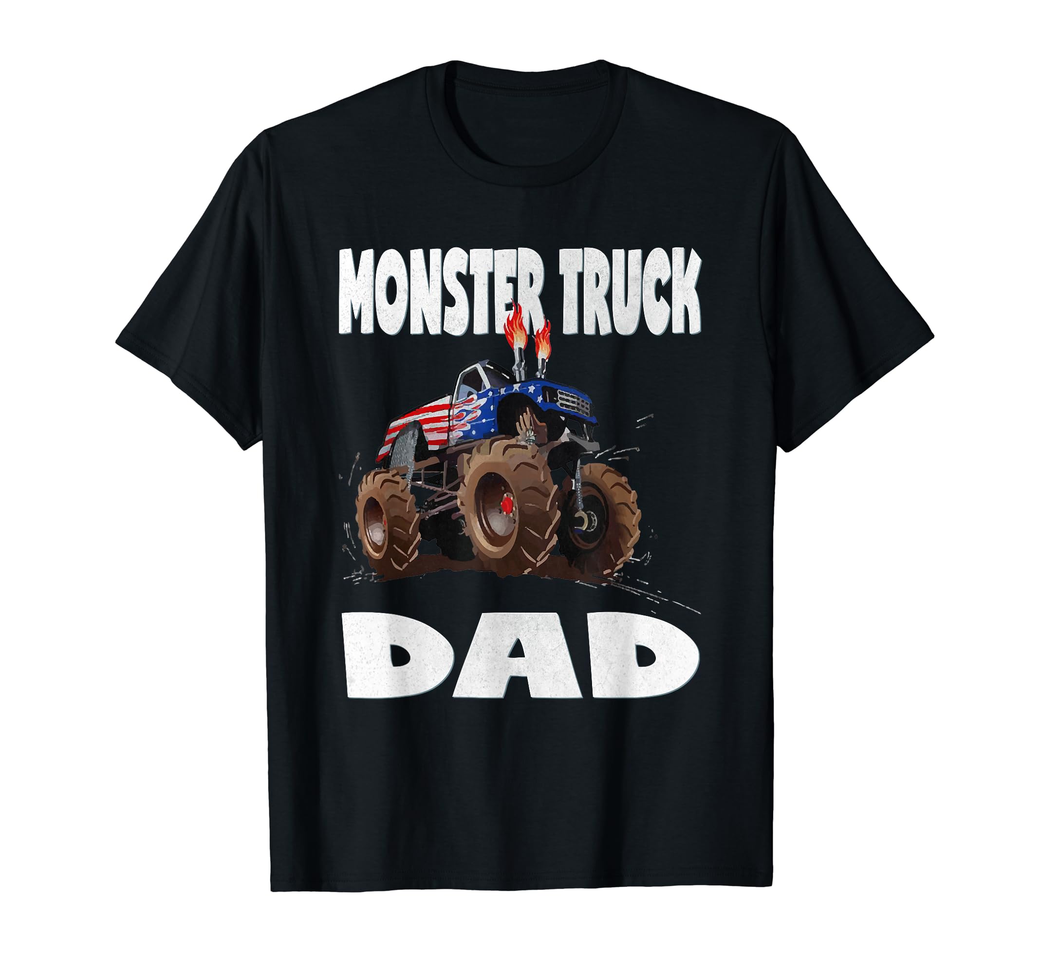 Monster Truck Dad Dads American Usa T-Shirt - Novelty Apparel Men Women - T-Shirt, Sweatshirt, Hoodie