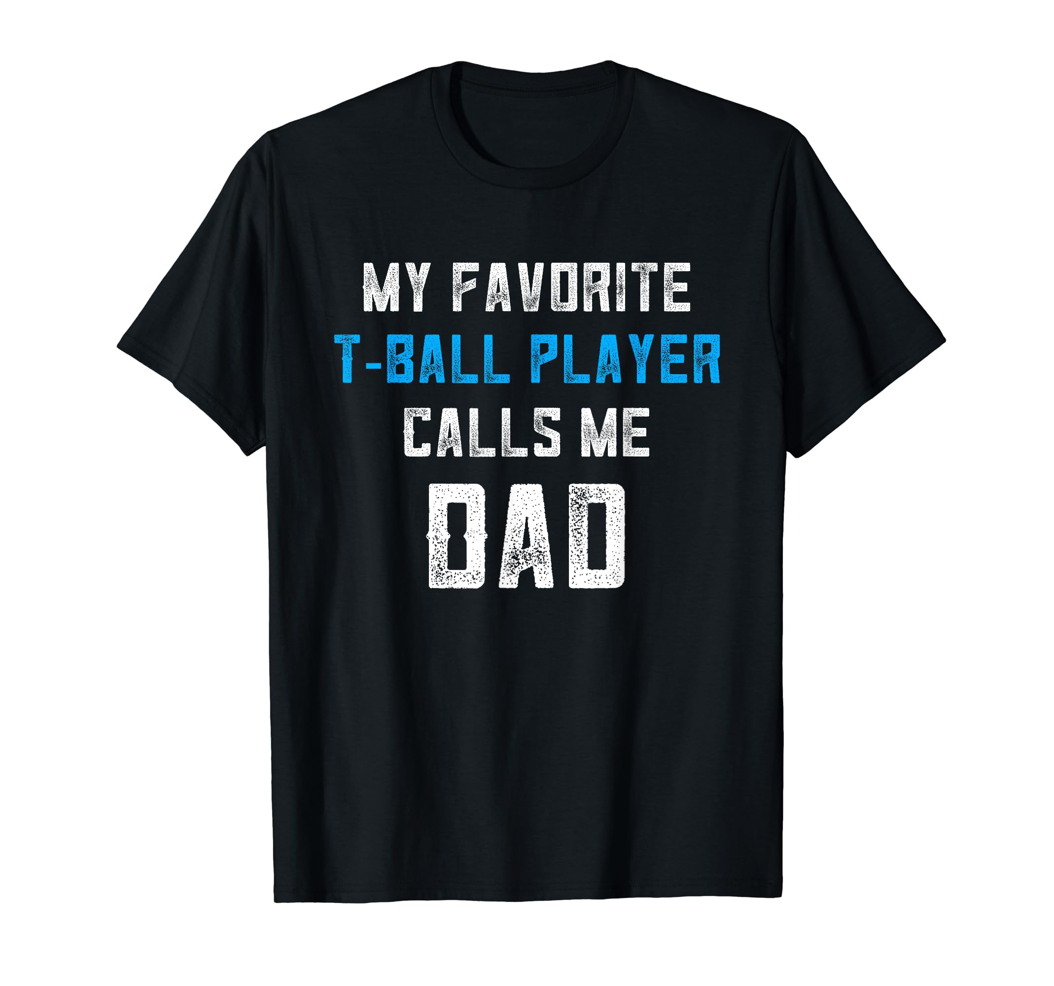Mens My Favorite Player Calls Me Dad T T-Shirt - Graphic Print Men Women - T-Shirt, Sweatshirt, Hoodie