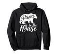 Papa Is House Papa Bear T Hoodie - Casual Everyday Wear for Adults - T-Shirt, Sweatshirt, Hoodie