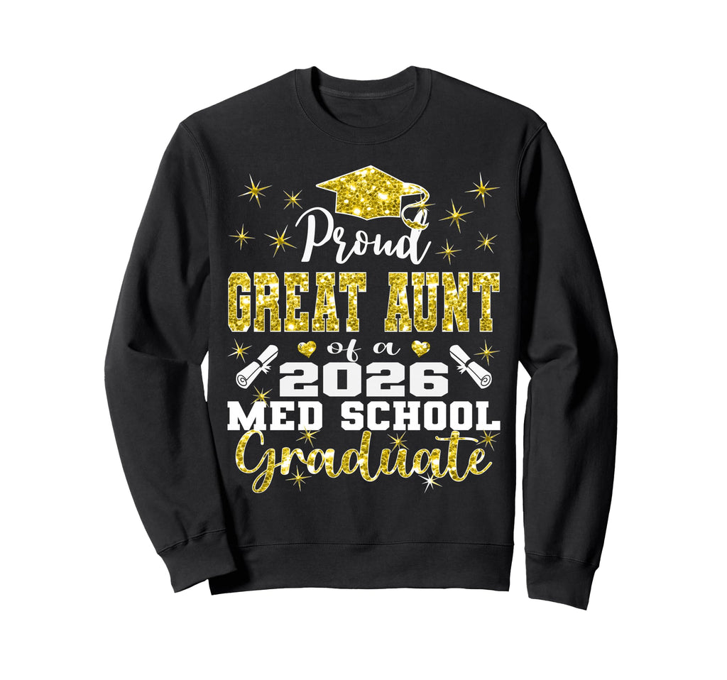Proud Great Aunt 2026 Class Med Sweatshirt - Unique Graphic Men Women - T-Shirt, Sweatshirt, Hoodie