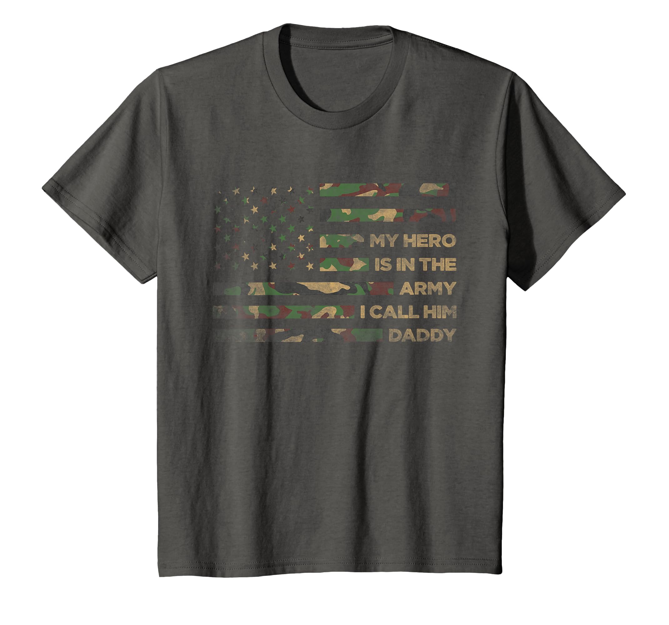 My Hero Is Army I Call Him Daddy Funny T-Shirt - Unique Graphic Men Women - T-Shirt, Sweatshirt, Hoodie