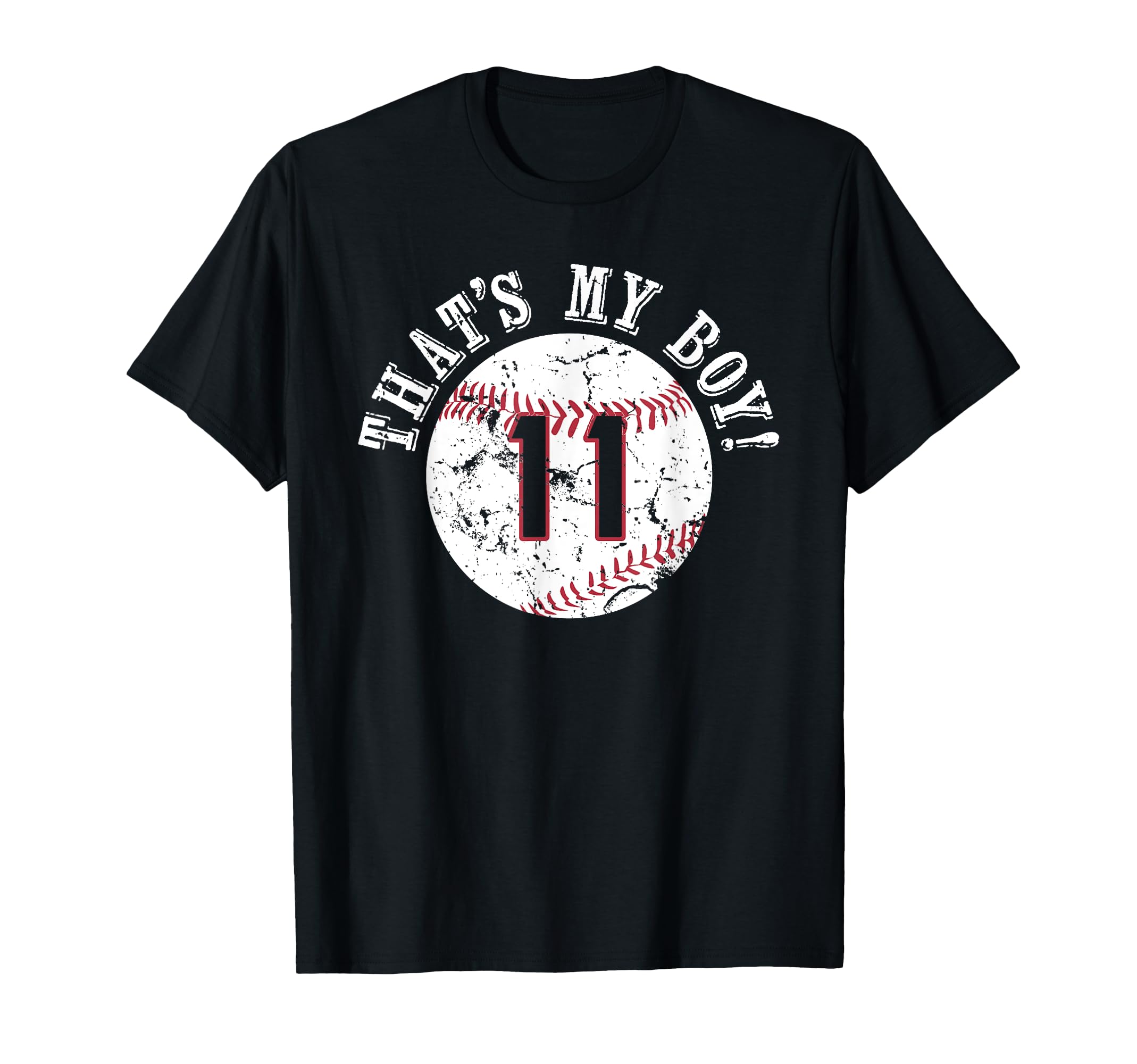 Unique Thats My 11 Baseball Player Mom Or T-Shirt - Trendy Graphic Unisex - T-Shirt, Sweatshirt, Hoodie