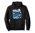 Mom Year Soccer Mom Pride Hoodie - Graphic Print Unisex - T-Shirt, Sweatshirt, Hoodie
