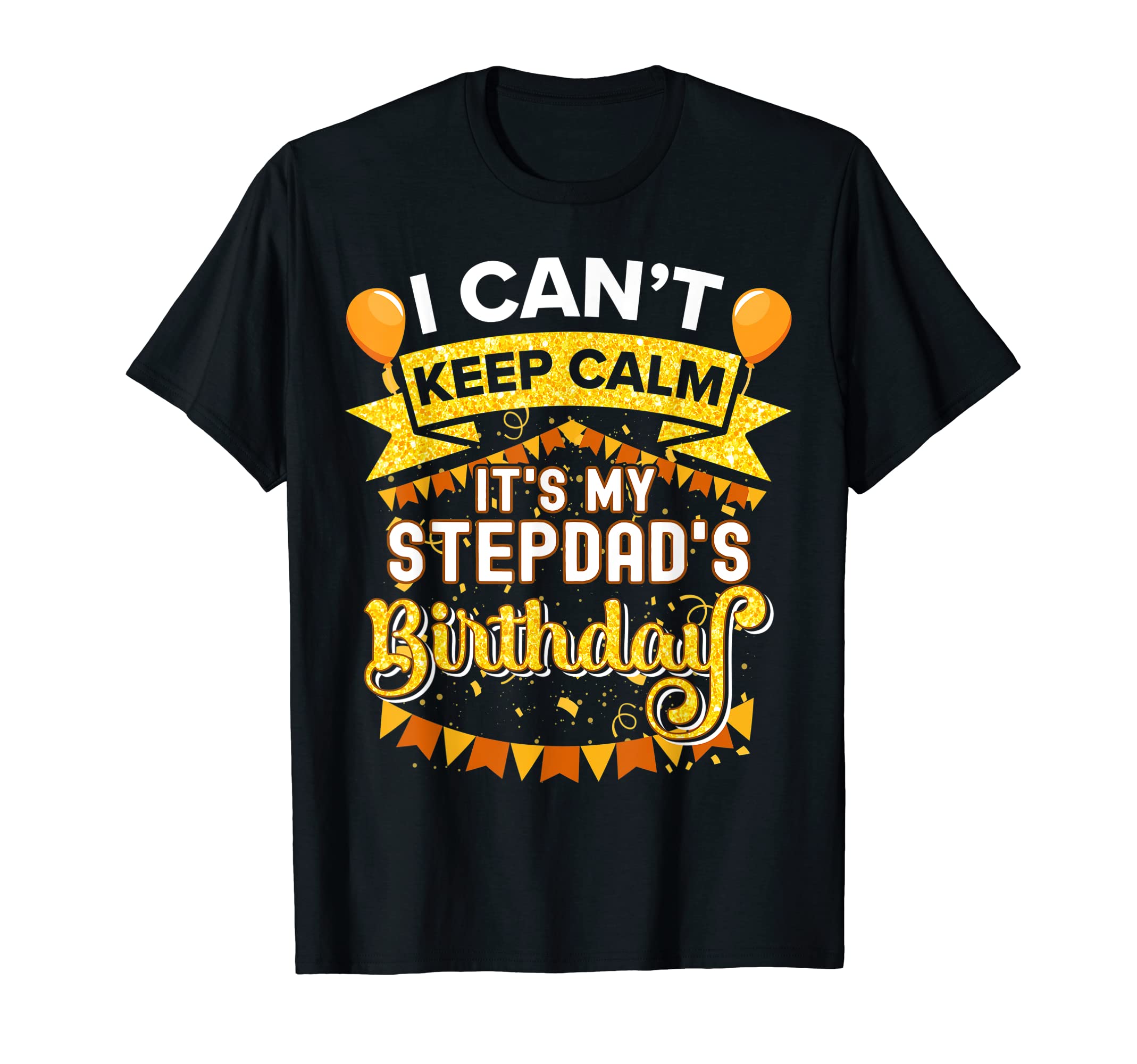 Its My Stepdad Birthday Matching T-Shirt - Trendy Graphic for Adults - T-Shirt, Sweatshirt, Hoodie