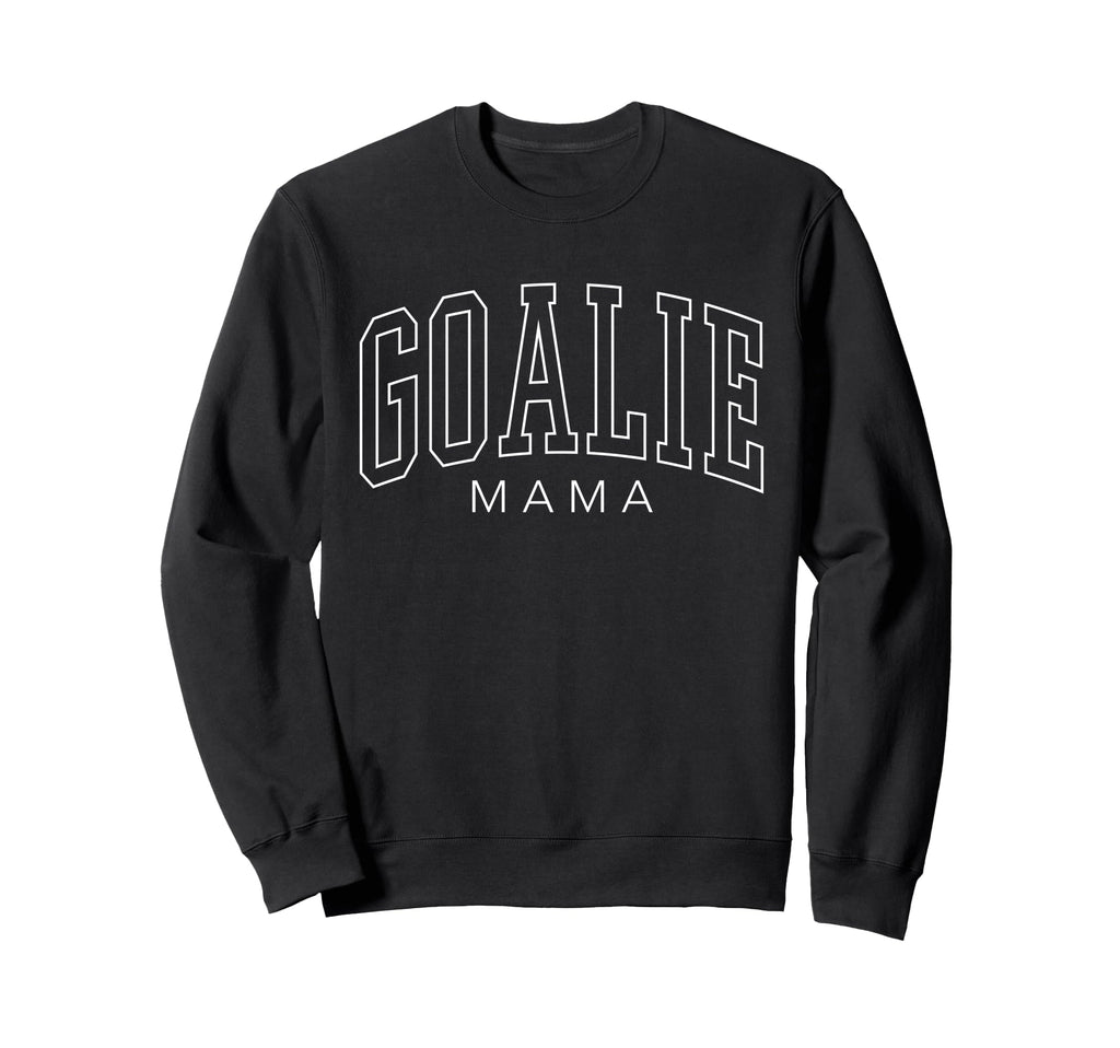 Goalie Mama Soccer Goalie Family Sweatshirt - Custom Art Print Men Women - T-Shirt, Sweatshirt, Hoodie
