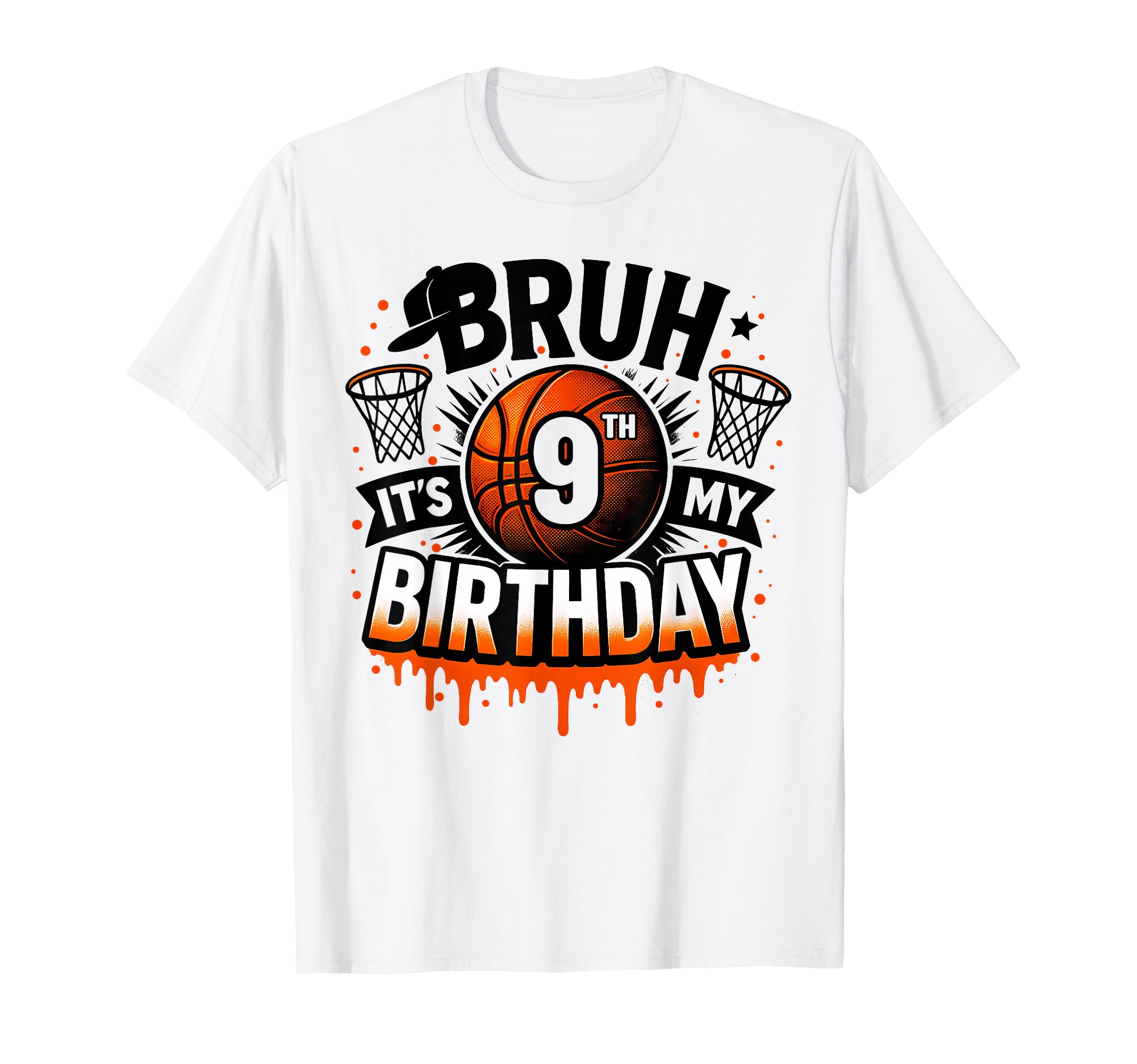 Bruh Its My 9Th Birthday Basketball 9 T-Shirt - Minimalist Print Unisex - T-Shirt, Sweatshirt, Hoodie