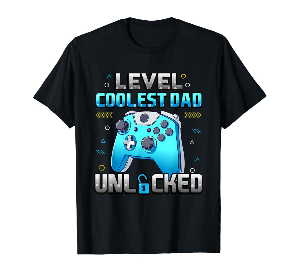 Level Coolest Dad Unlocked Gamer Father T-Shirt - Trendy Graphic Men Women - T-Shirt, Sweatshirt, Hoodie