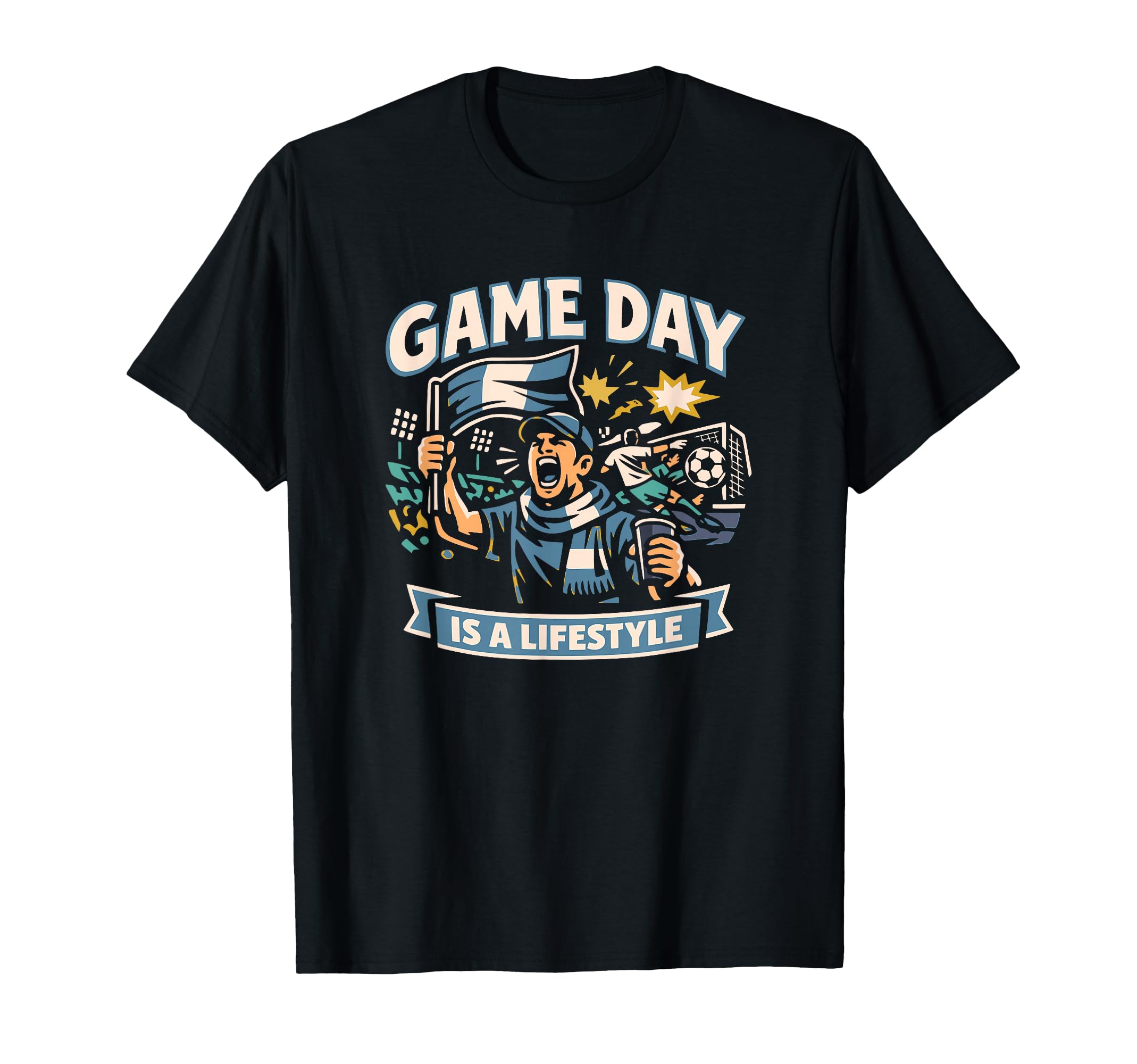 Game Day Is Lifestyle Soccer Supporter T-Shirt - Graphic Print Men Women - T-Shirt, Sweatshirt, Hoodie