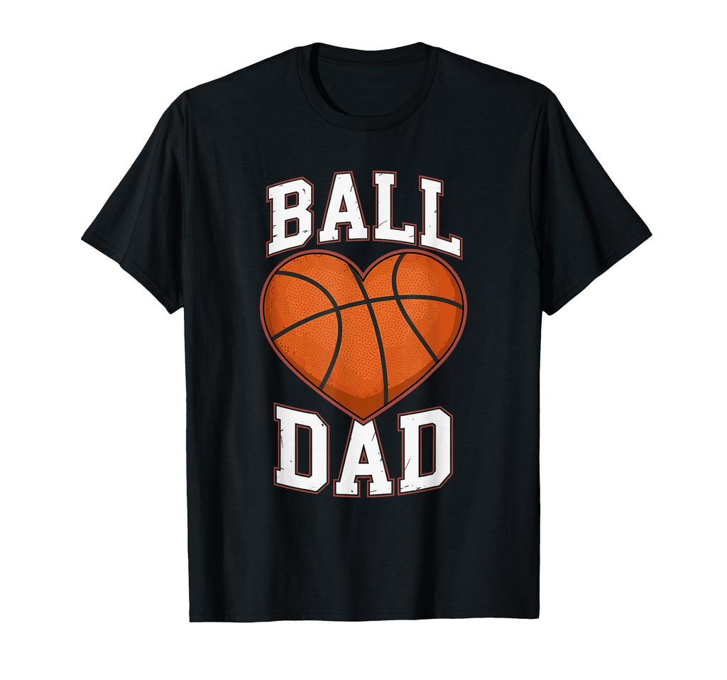 Basketball Ball Dad Heart Fathers Day T-Shirt - Trendy Graphic Unisex - T-Shirt, Sweatshirt, Hoodie
