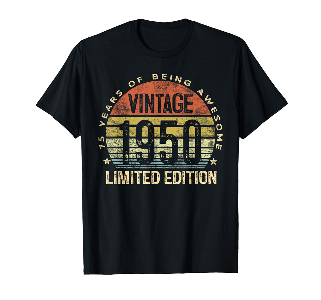 1950 75 Year Old Gifts 75Th Birthday T-Shirt - Novelty Apparel Unisex - T-Shirt, Sweatshirt, Hoodie