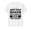 Funny Mini Golf Dad Like Regular Dad T-Shirt - Aesthetic Graphic Unisex - T-Shirt, Sweatshirt, Hoodie