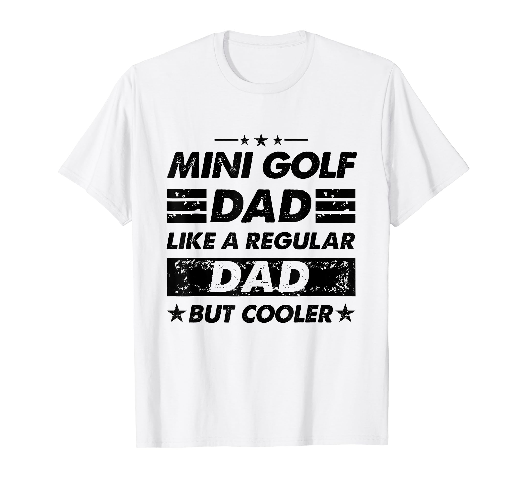 Funny Mini Golf Dad Like Regular Dad T-Shirt - Aesthetic Graphic Unisex - T-Shirt, Sweatshirt, Hoodie