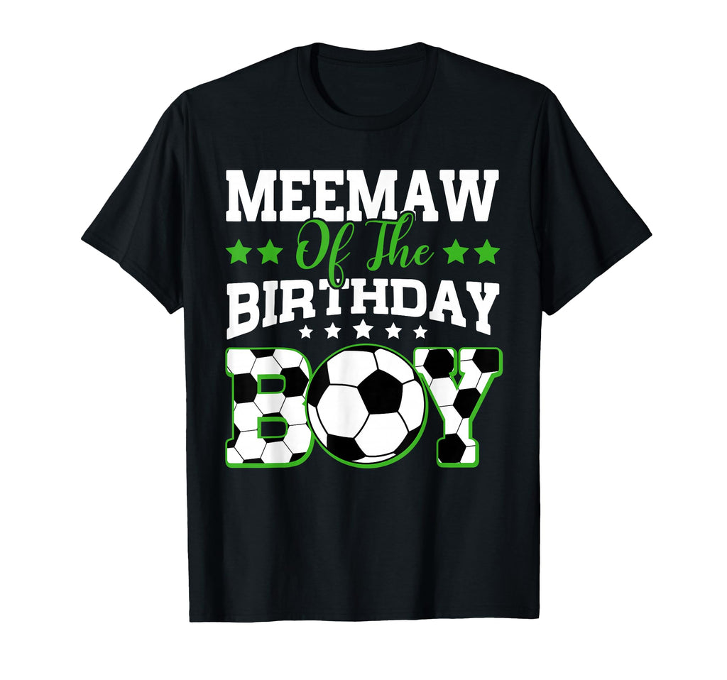 Meemaw Birthday Soccer Family Matching T-Shirt - Unique Graphic Unisex - T-Shirt, Sweatshirt, Hoodie
