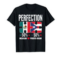 Half Mexican Half Puerto Rican T-Shirt - Fun Novelty Design Men Women - T-Shirt, Sweatshirt, Hoodie