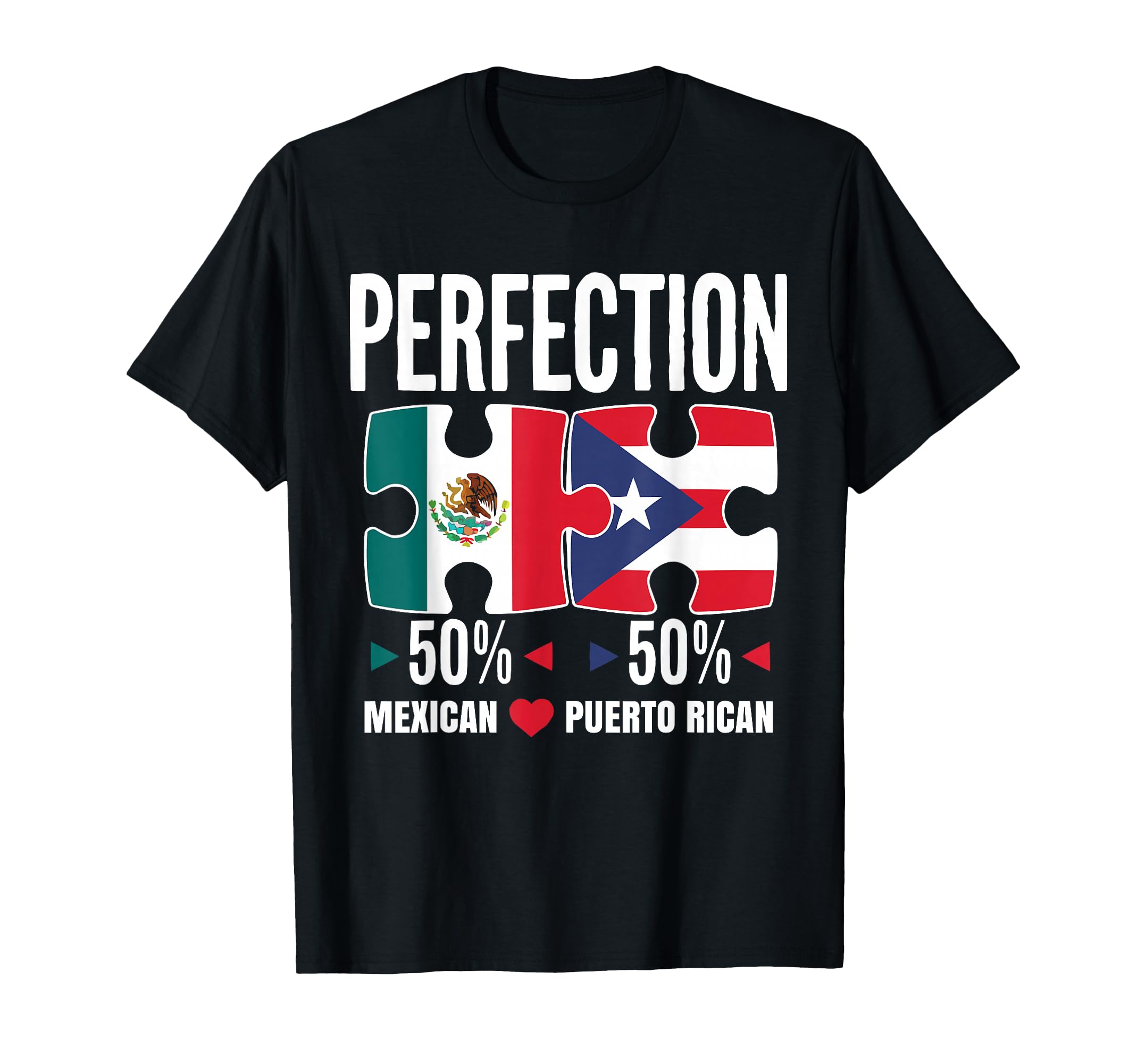 Half Mexican Half Puerto Rican T-Shirt - Fun Novelty Design Men Women - T-Shirt, Sweatshirt, Hoodie