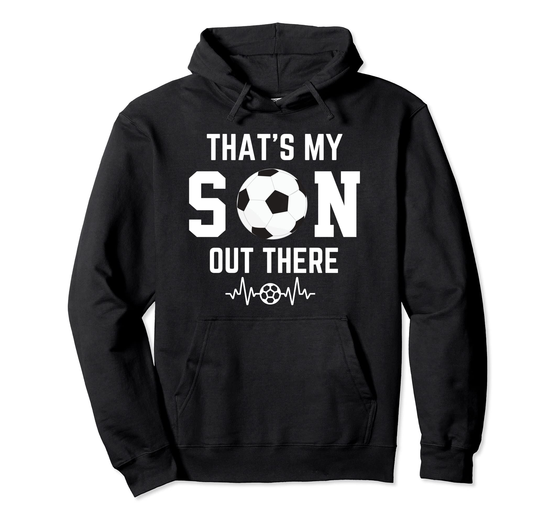 Soccer Mom Thats My Son Out There Hoodie - Streetwear Style Men Women - T-Shirt, Sweatshirt, Hoodie
