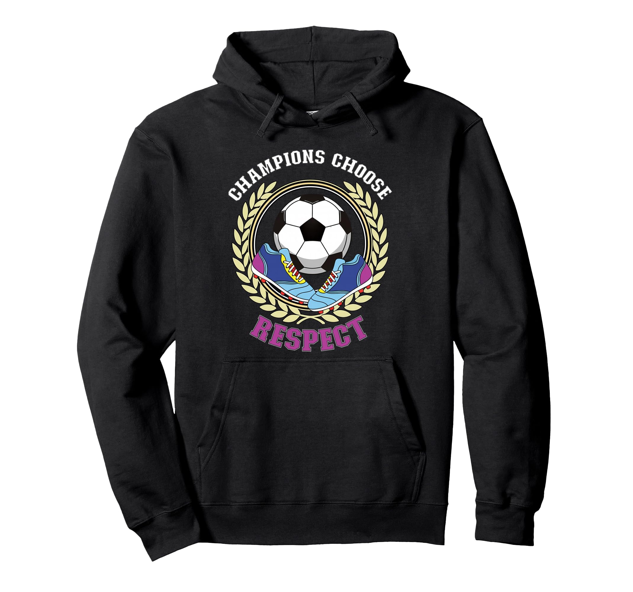 Champions Choose Respect Soccer Team Hoodie - Minimalist Print for Adults - T-Shirt, Sweatshirt, Hoodie