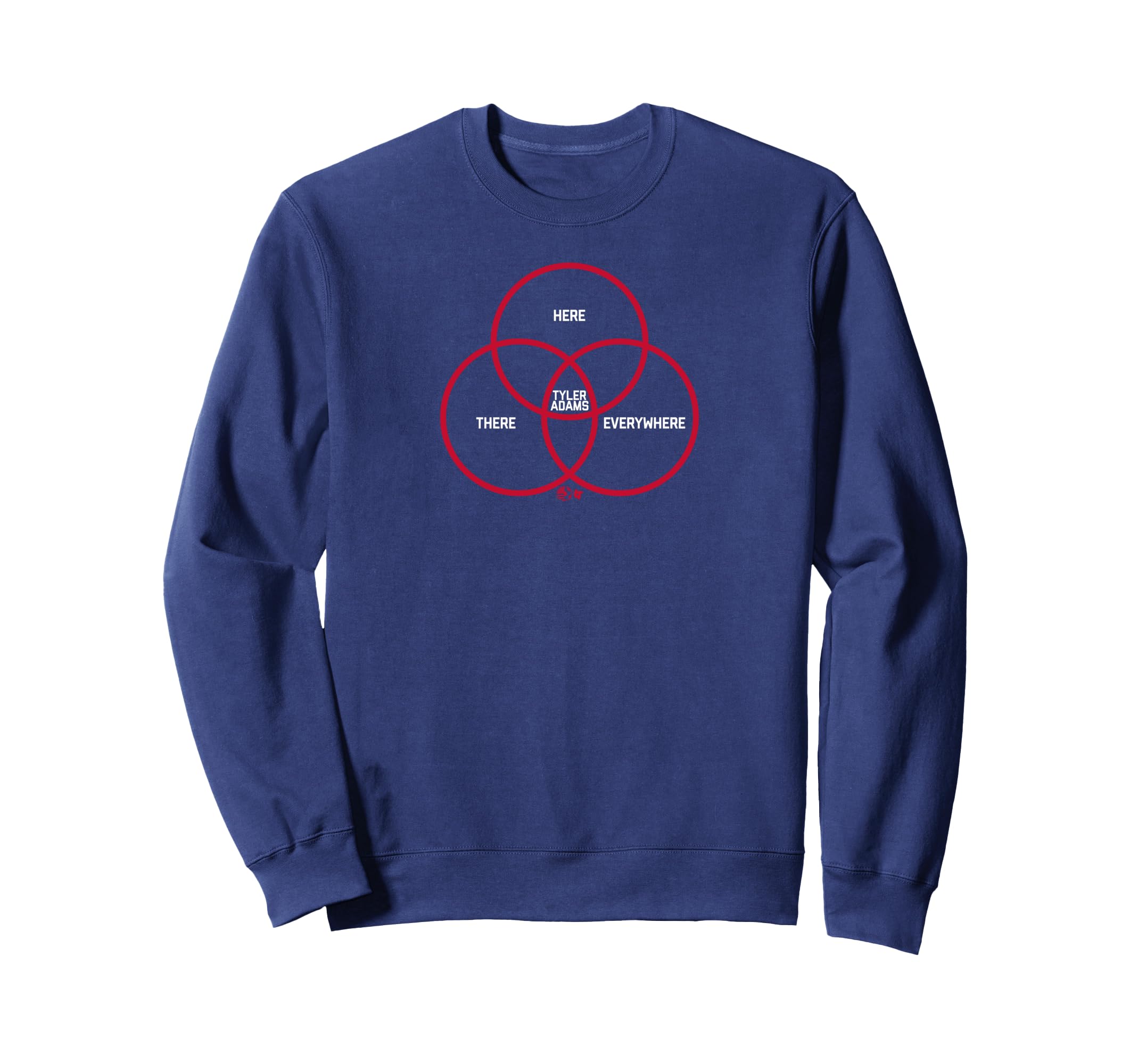 Tyler Adams Here There Everywhere Sweatshirt - Novelty Apparel for Adults - T-Shirt, Sweatshirt, Hoodie