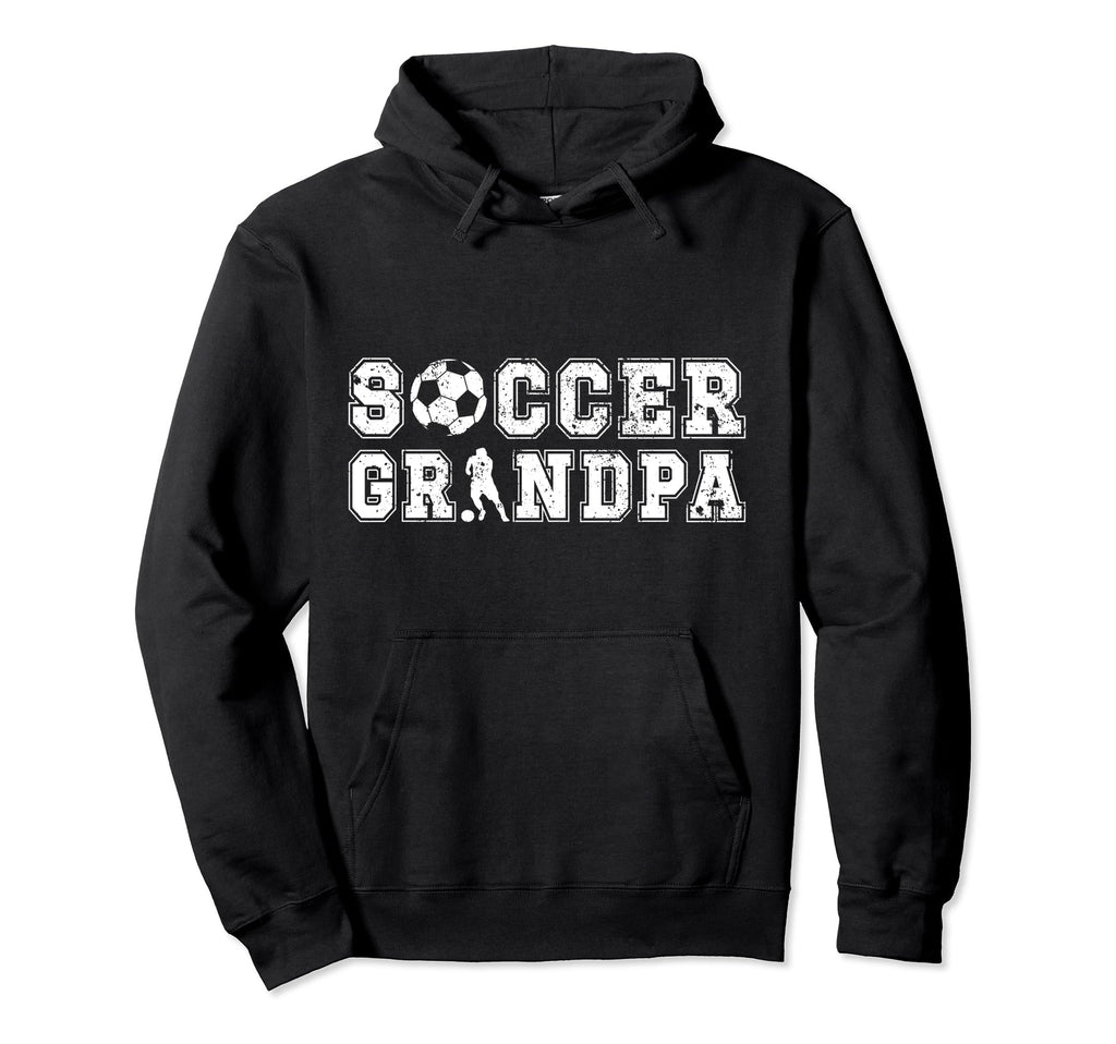 Soccer Grandpa Soccer Player Grandfather Hoodie - Trendy Graphic Men Women - T-Shirt, Sweatshirt, Hoodie